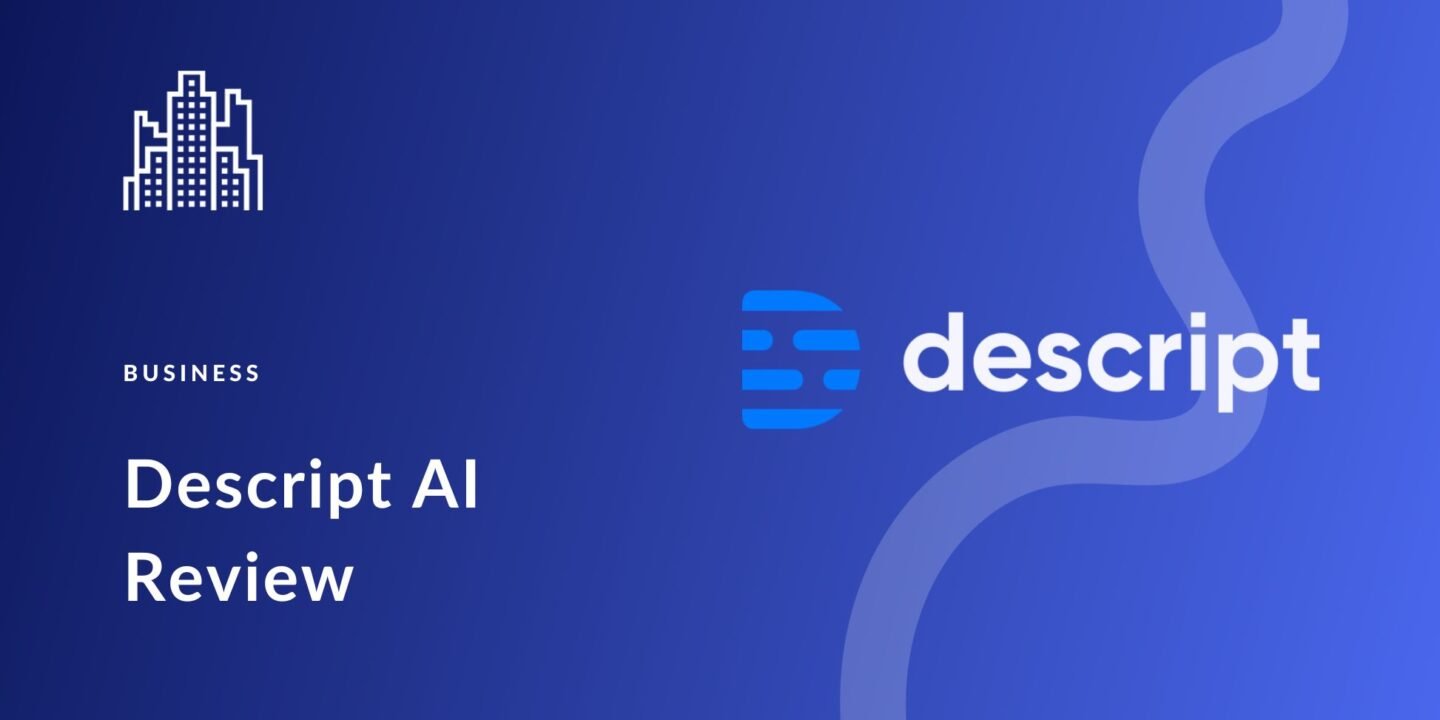 Descript AI Review